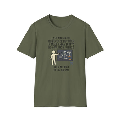 Aviation Humor T-Shirt — "Explaining the difference between a stall and a spin to non-aviation friends"