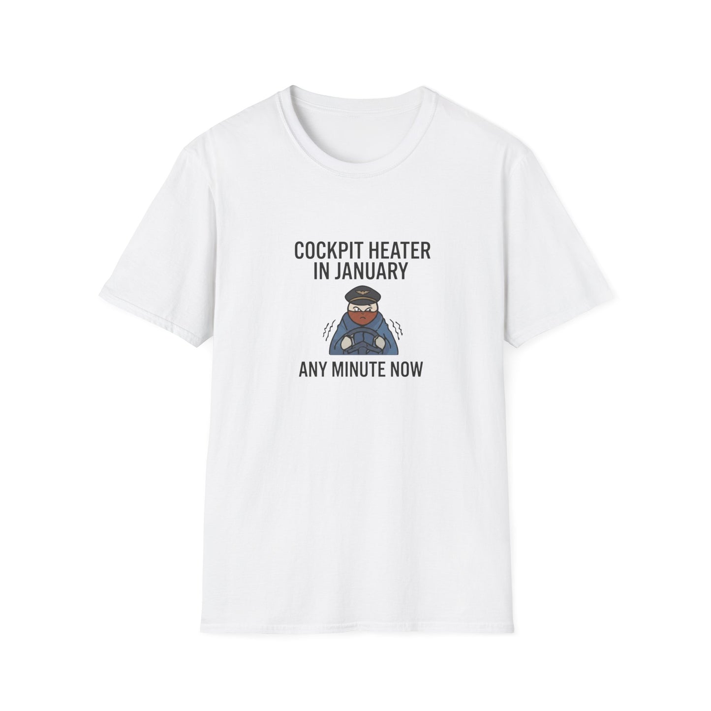 Cockpit Heater in January T-Shirt — Funny Pilot Aviation Tee