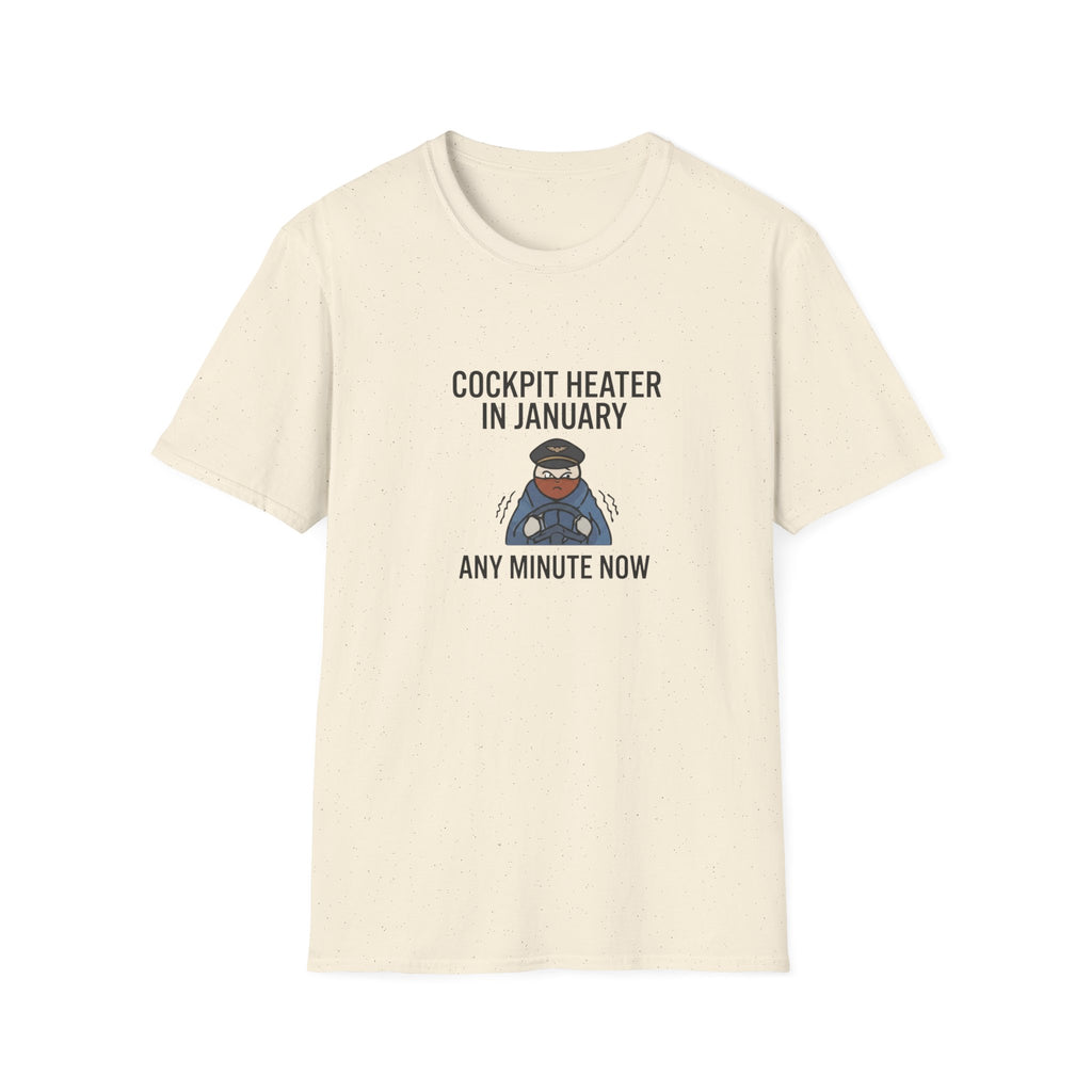 Cockpit Heater in January T-Shirt — Funny Pilot Aviation Tee