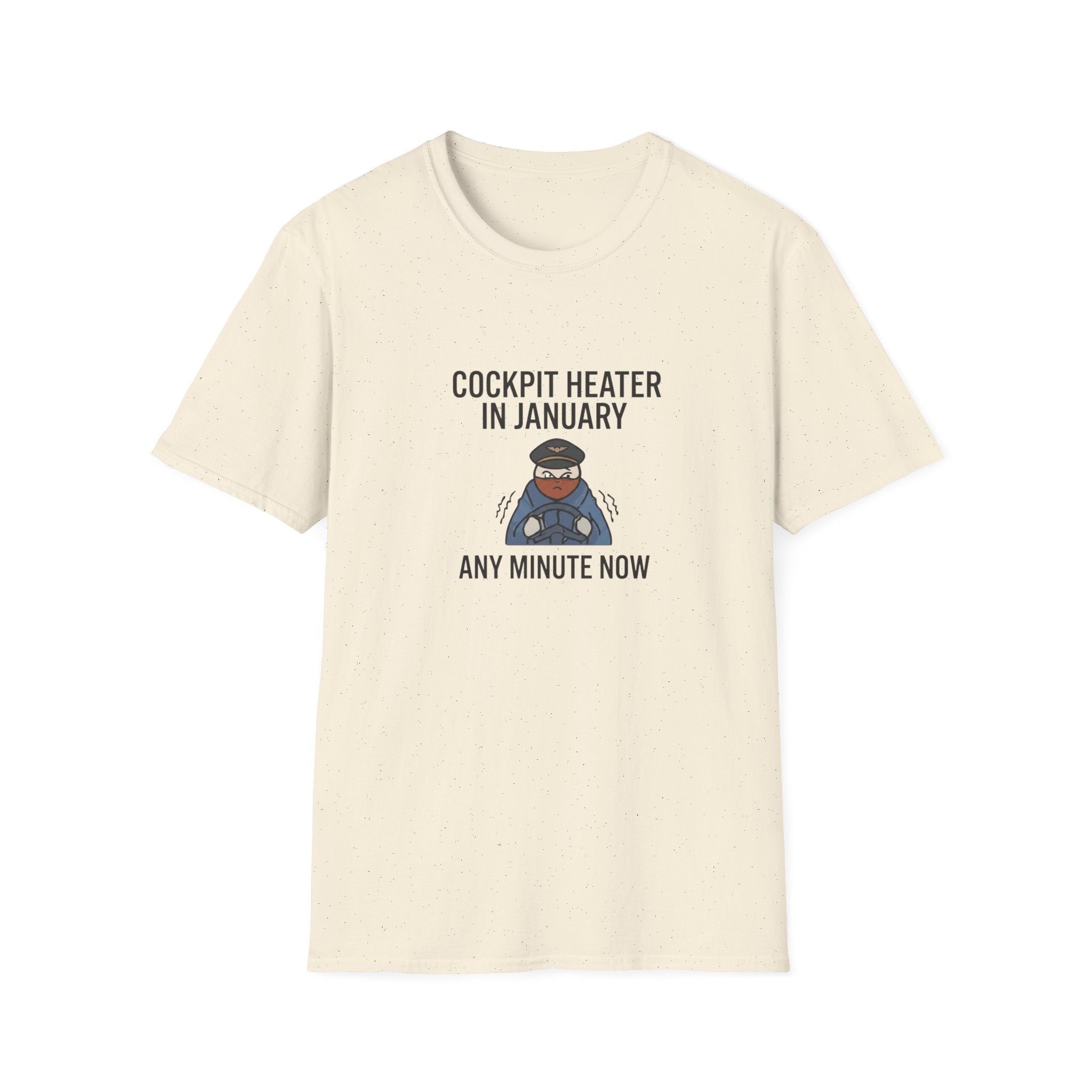 Cockpit Heater in January T-Shirt — Funny Pilot Aviation Tee