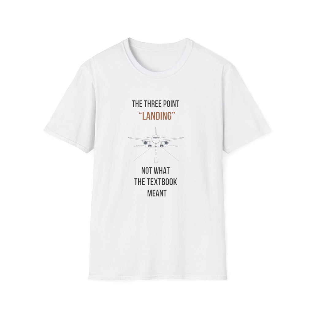 Aviation T‑Shirt — “The Three Point ‘Landing’” Pilot Humor Tee