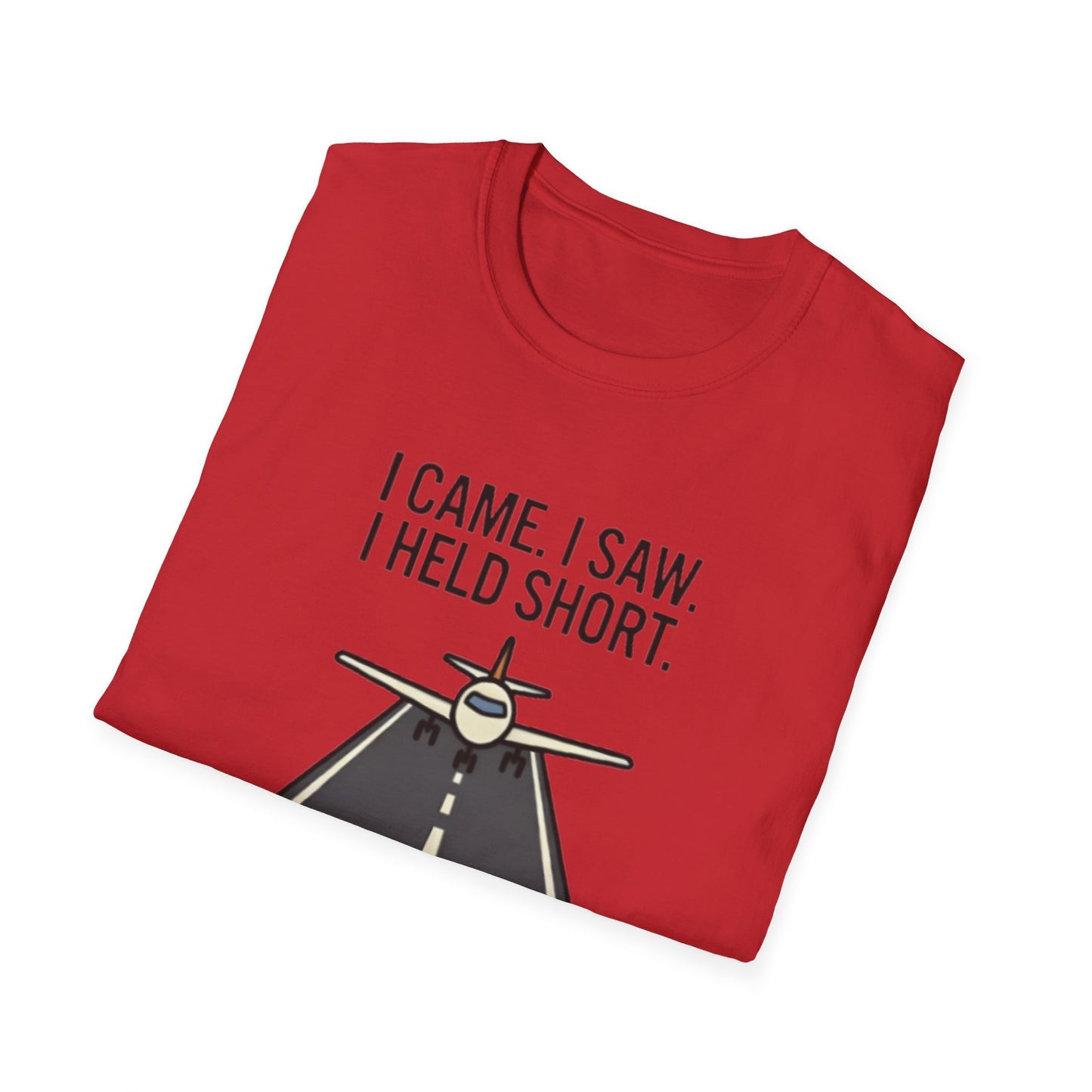 Aviation T-Shirt — "I Came. I Saw. I Held Short." Pilot Runway Graphic Tee