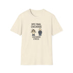 DPE Final Checkride T-Shirt — Funny Pilot Checkride Stress Tee