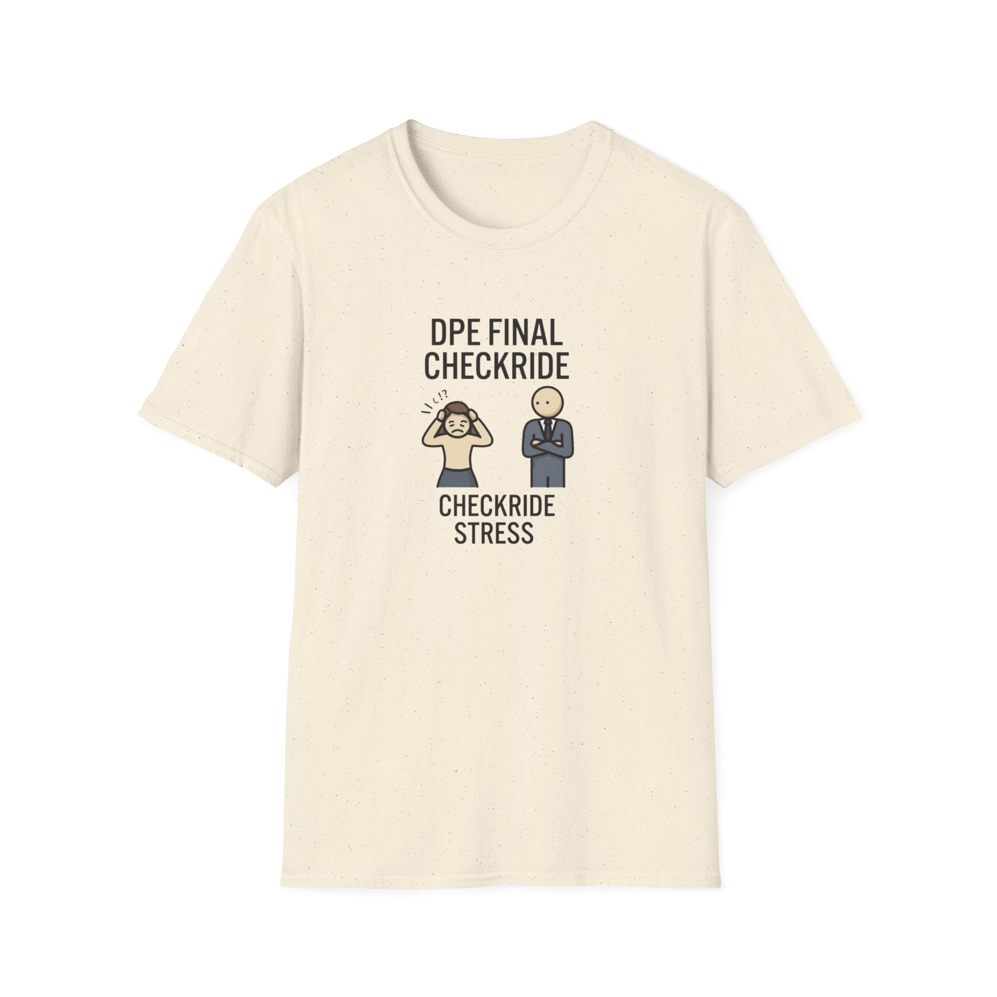 DPE Final Checkride T-Shirt — Funny Pilot Checkride Stress Tee
