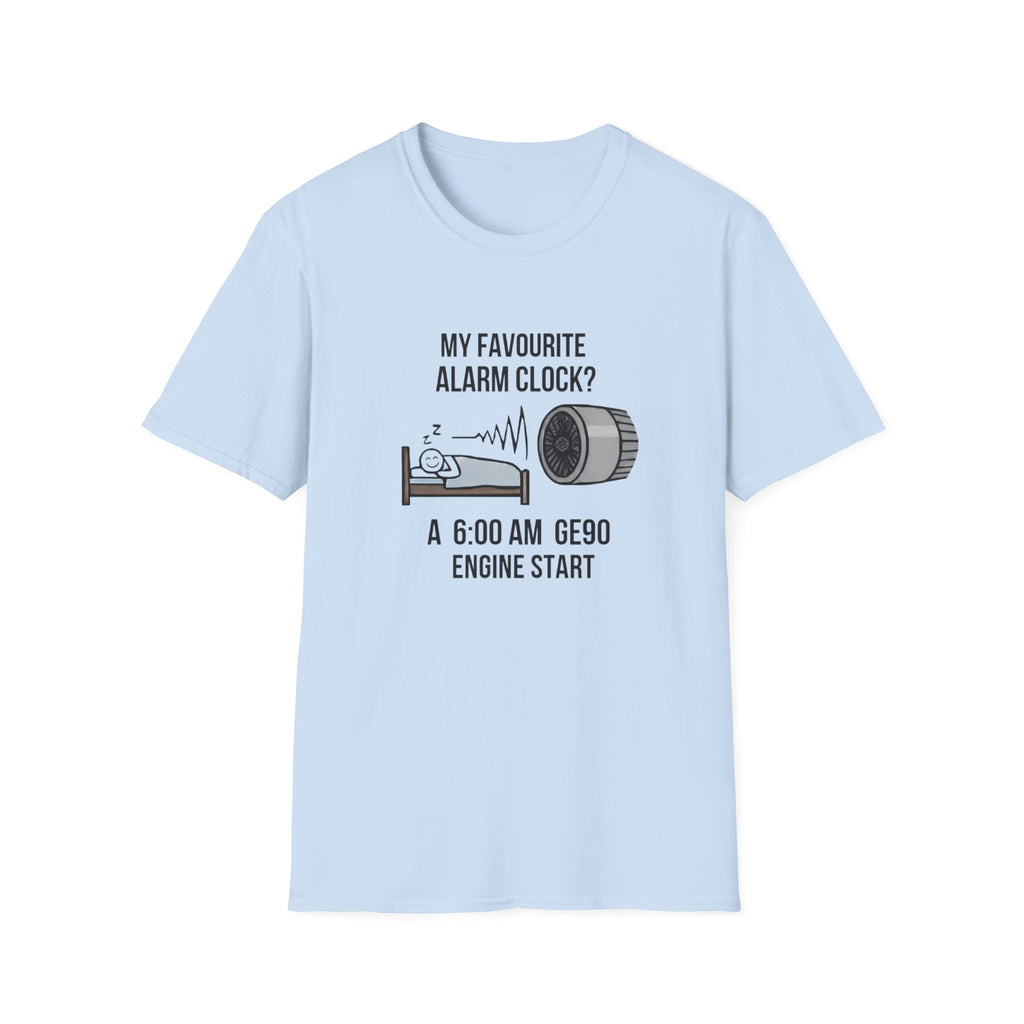 Aviation Pilot T-Shirt — "My Favourite Alarm Clock? A 6:00 AM GE90 Engine Start"