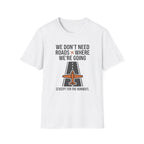 Aviation T-Shirt – "We Don't Need Roads Where We're Going (Except for the Runway)"