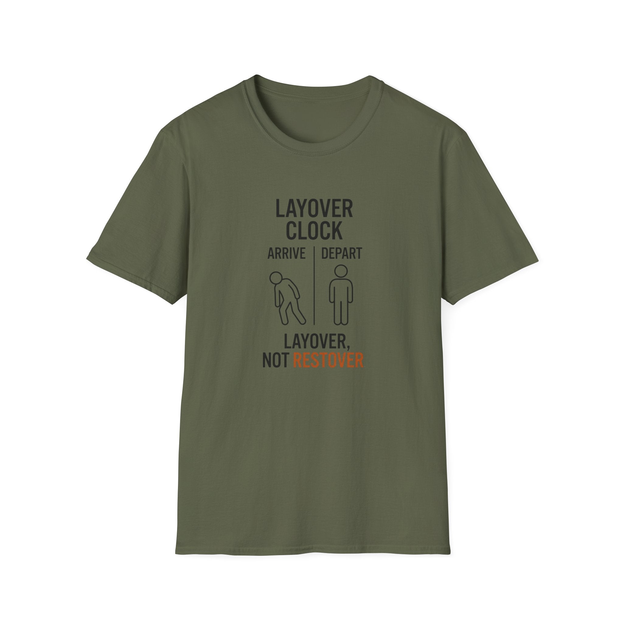 Layover Clock T‑Shirt — "Layover, Not Restover" Travel Tee