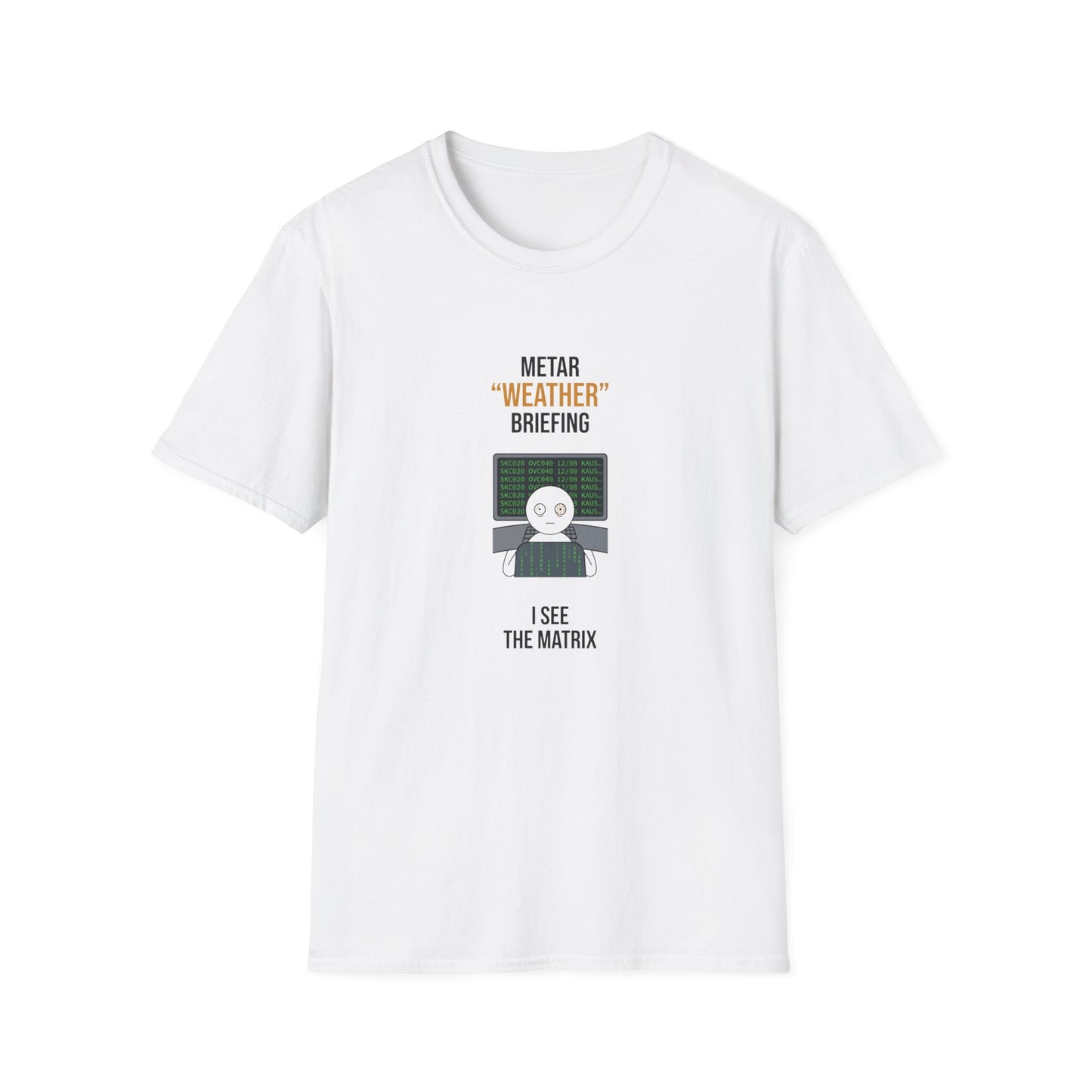 T-Shirt — METAR “Weather” Briefing Pilot Shirt (I See The Matrix)