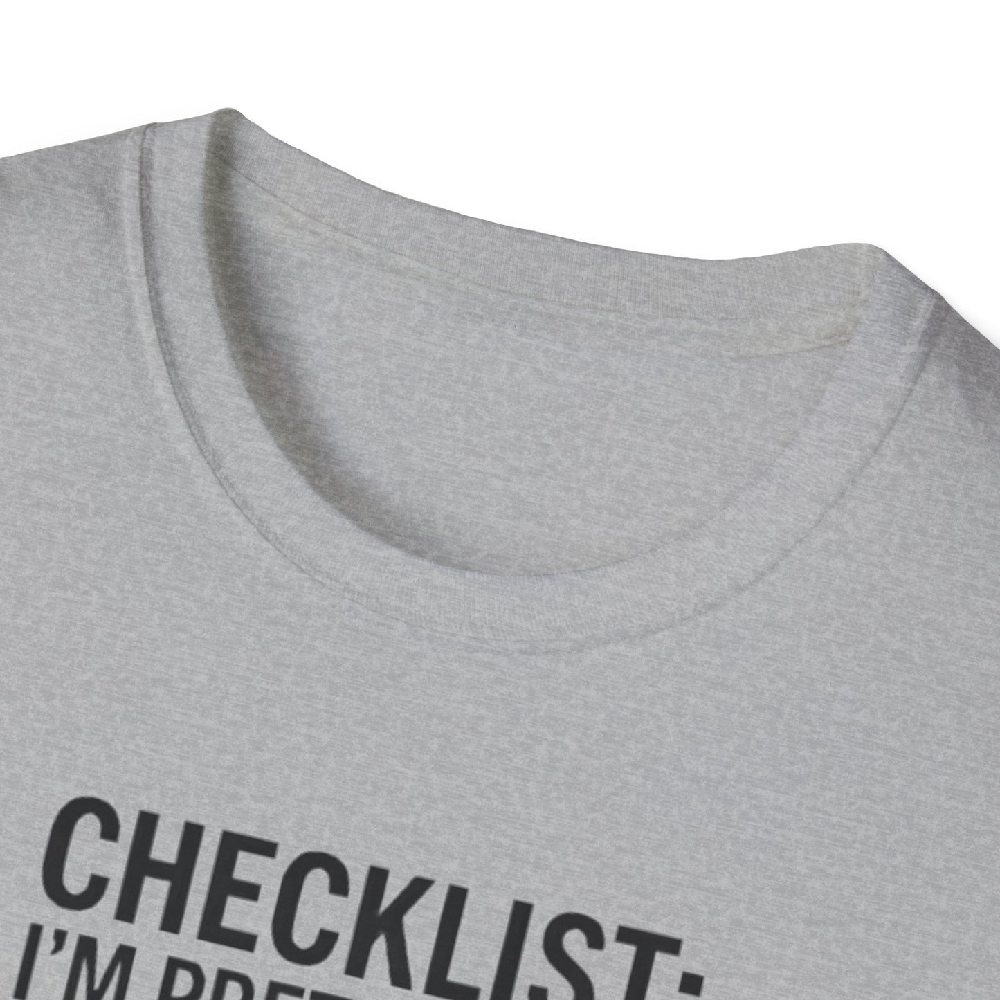 Funny Checklist T-Shirt – “Checklist: I’m Pretty Sure I Did the Checklist — 10 Hours Solo, 20 Hours Crying”