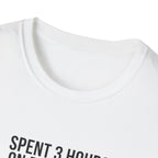 Pilot Humor T-Shirt — "Spent 3 Hours on Pre-Flight, Logged Flight Time: 0.2 Hours"