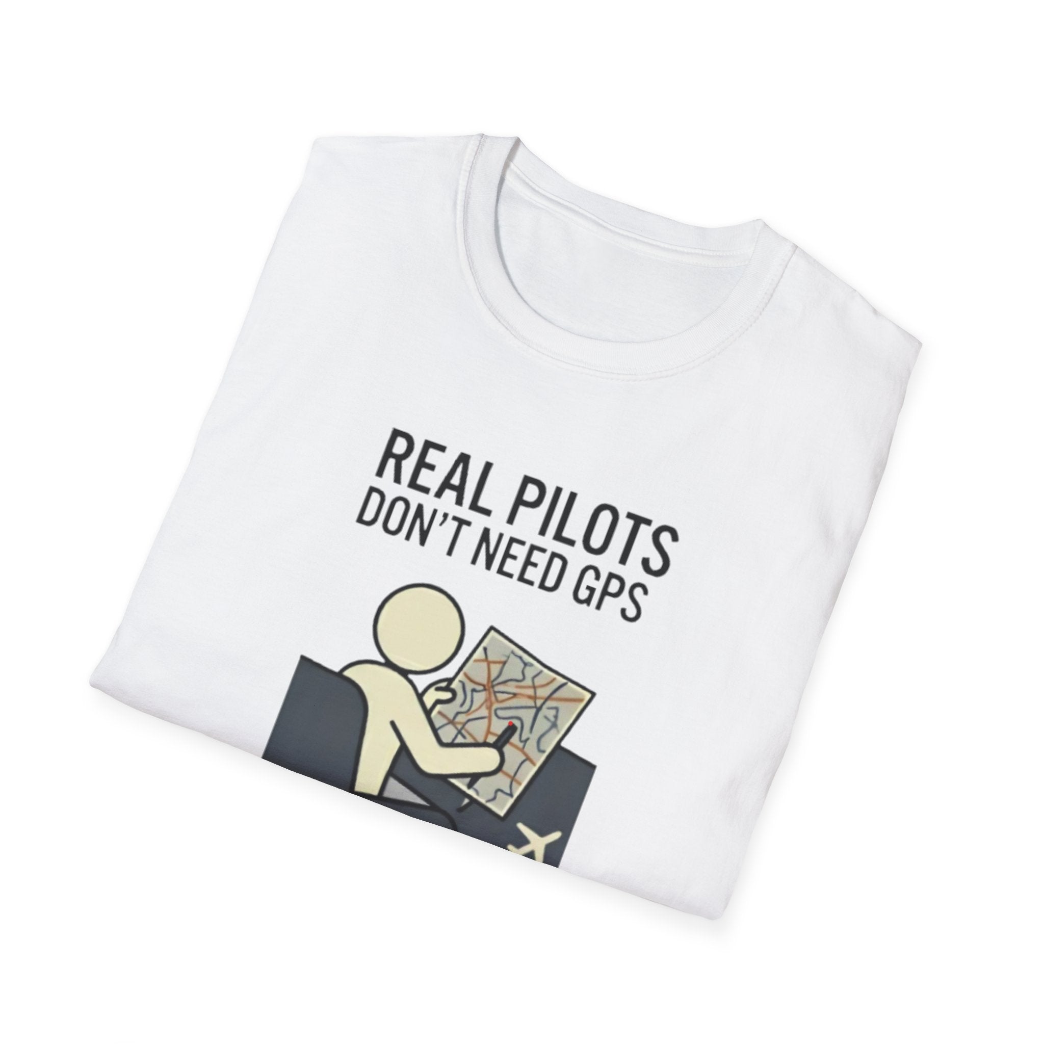 Pilot T-Shirt — “Real Pilots Don’t Need GPS (Except When They Do)” Aviation Tee