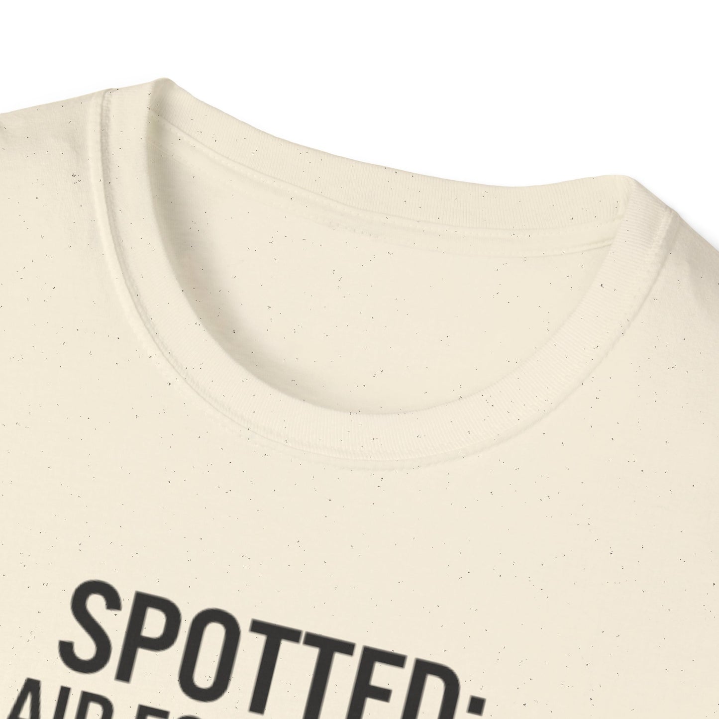 Spotter T-Shirt — "Spotted: Air Force One (Pretty Sure)" Plane Spotting Tee
