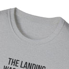 Aviation Quote T-Shirt — "The landing was a bit firm but the runway is still there"