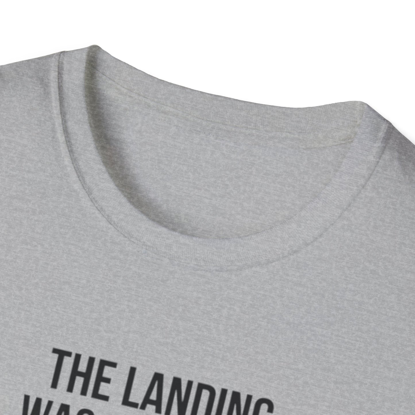 Aviation Quote T-Shirt — "The landing was a bit firm but the runway is still there"