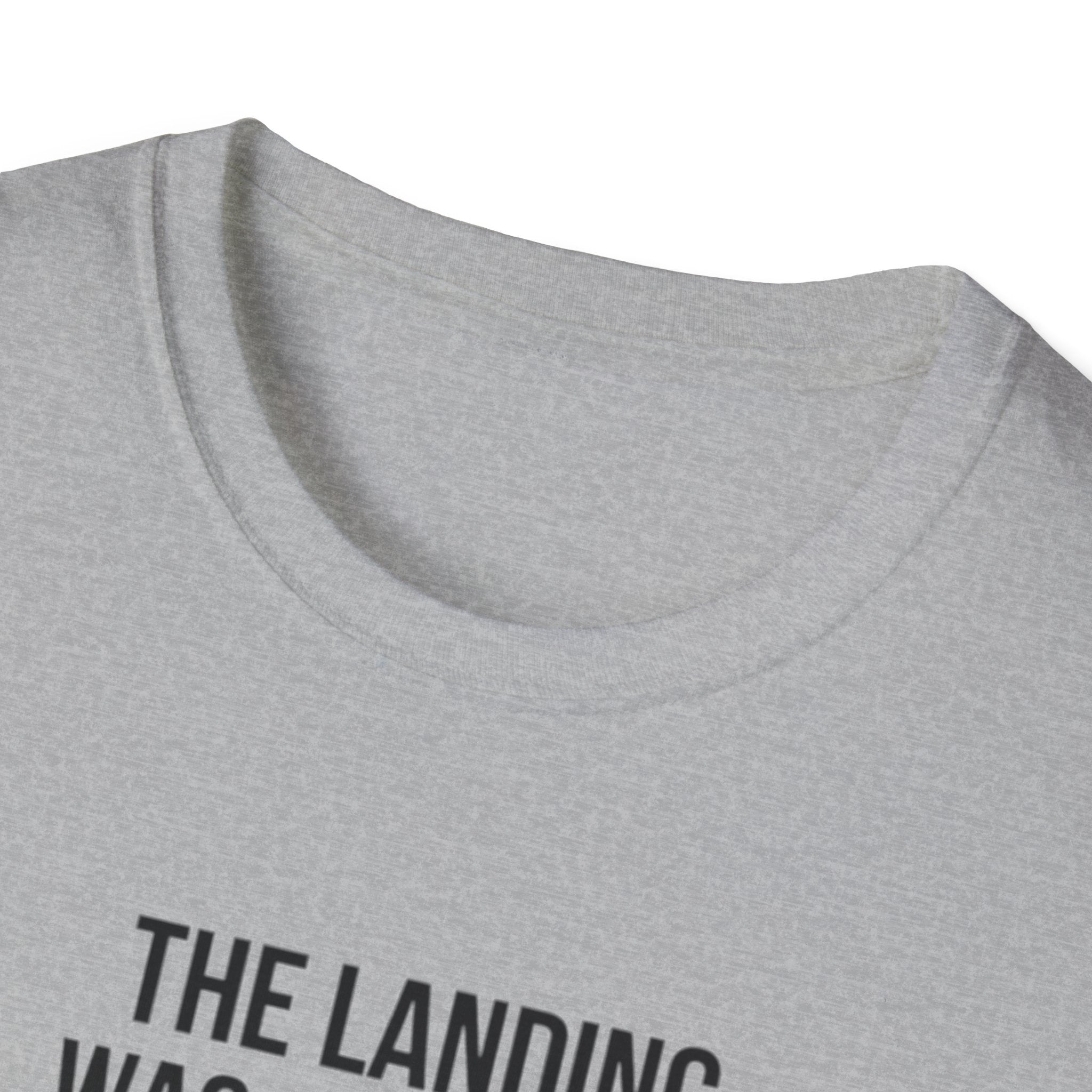 Aviation Quote T-Shirt — "The landing was a bit firm but the runway is still there"