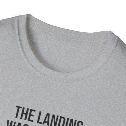 Aviation Quote T-Shirt — "The landing was a bit firm but the runway is still there"