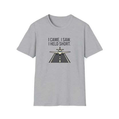 Aviation T-Shirt — "I Came. I Saw. I Held Short." Pilot Runway Graphic Tee