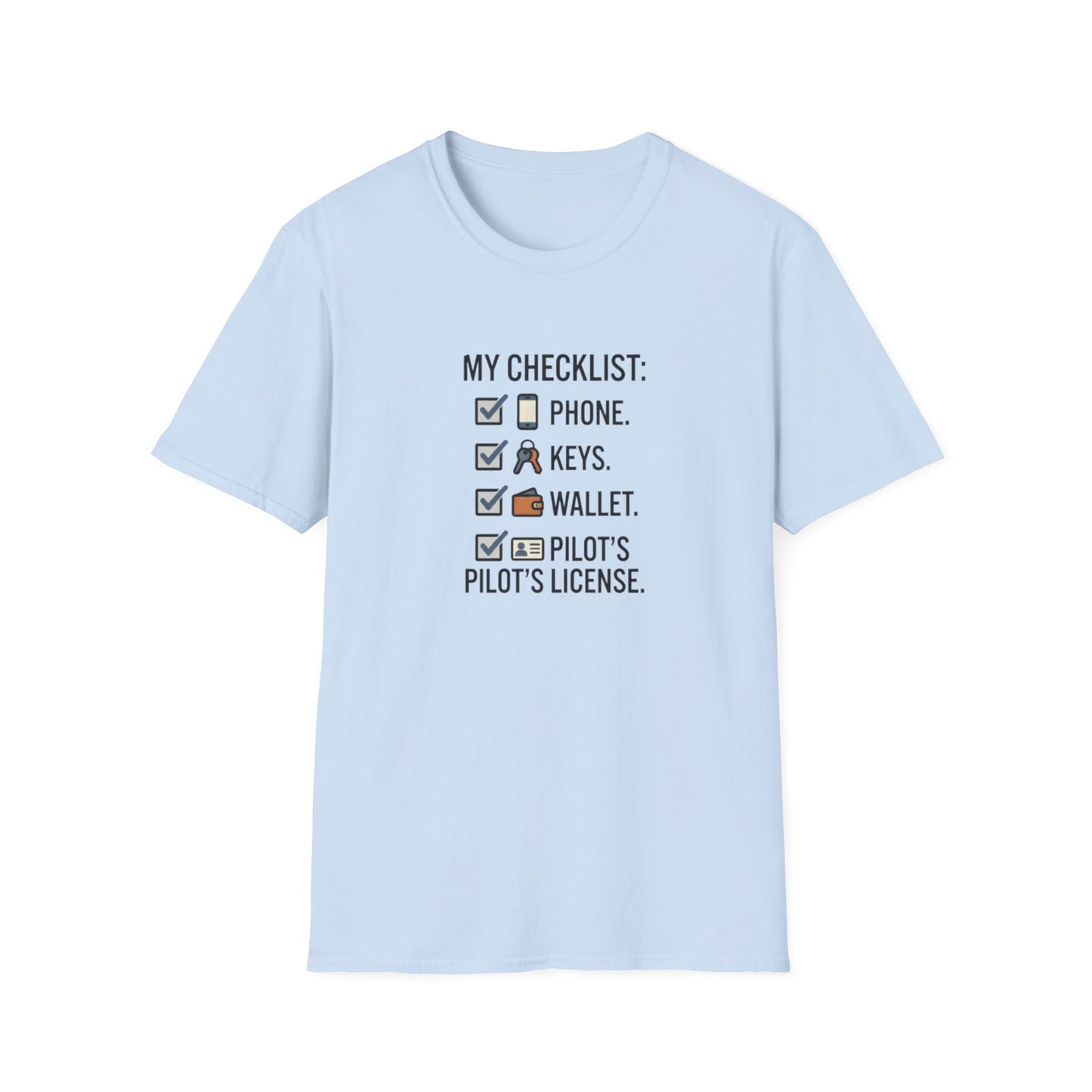 Pilot Checklist T-Shirt — "My Checklist: Phone, Keys, Wallet, Pilot's License"