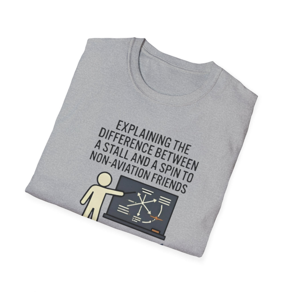 Aviation Humor T-Shirt — "Explaining the difference between a stall and a spin to non-aviation friends"