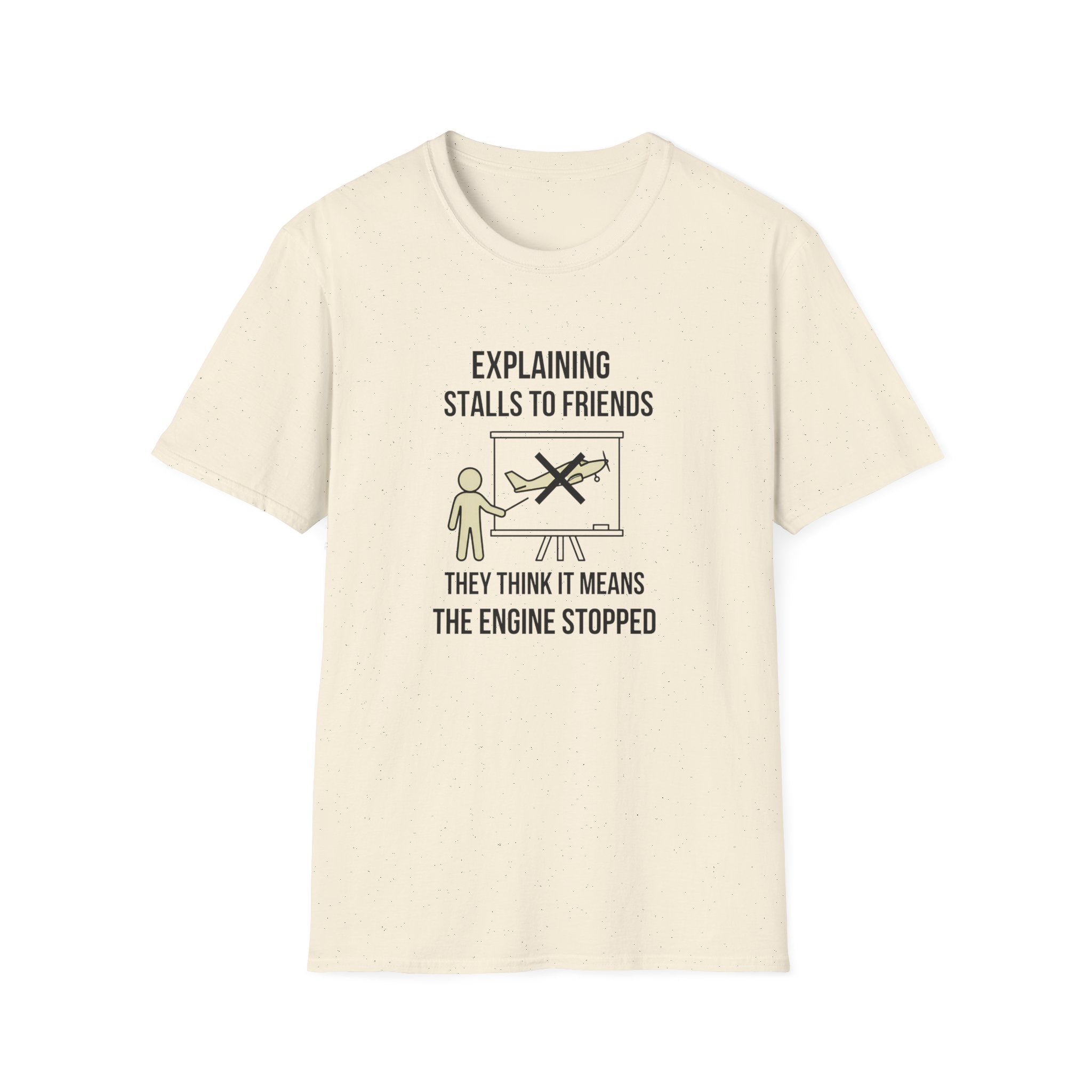 Aviation T-Shirt — "Explaining Stalls to Friends: They Think It Means the Engine Stopped"