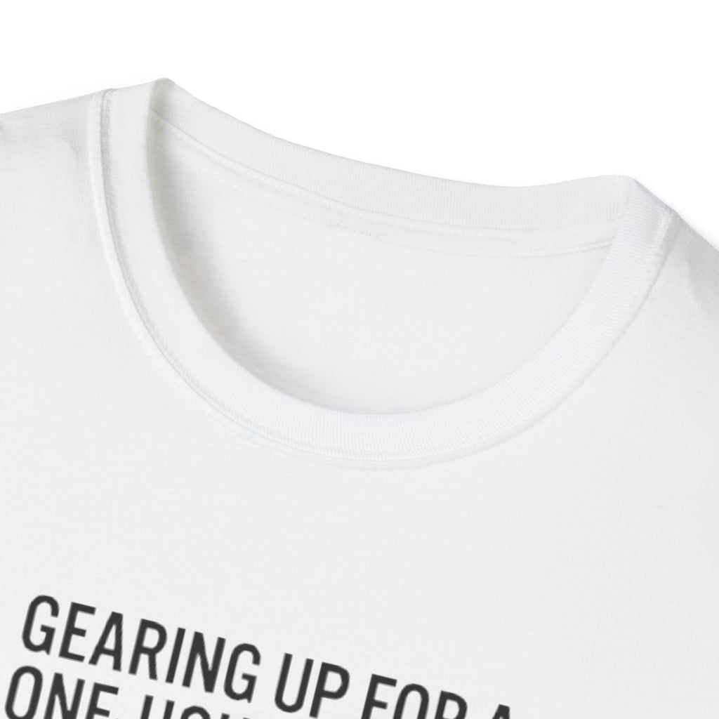 Packing Humor T-Shirt — "Gearing Up for a One-Hour Flight, Packing for a Three-Week Vacation"