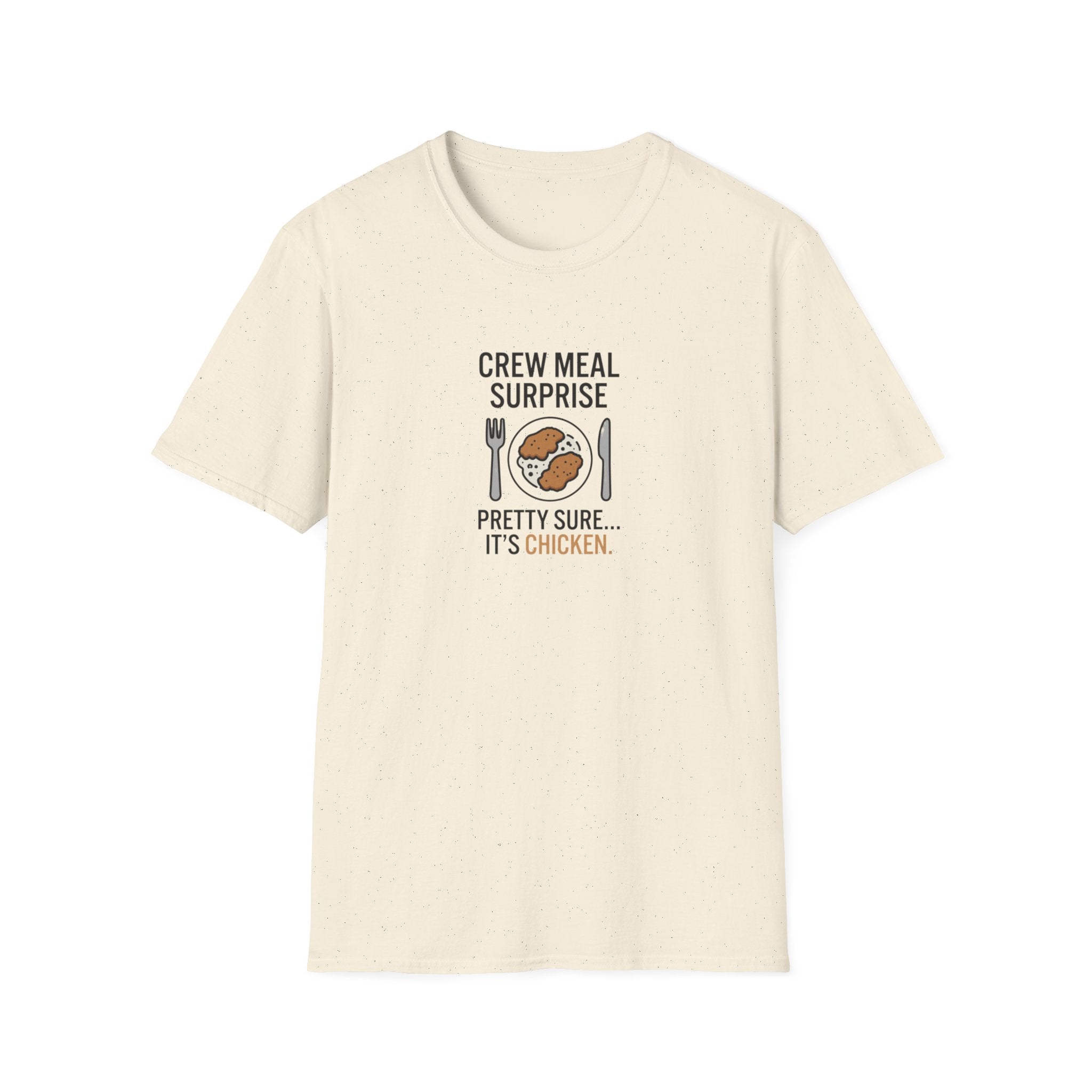 T-Shirt — "Crew Meal Surprise: Pretty Sure... It's Chicken" Funny Flight Crew Tee