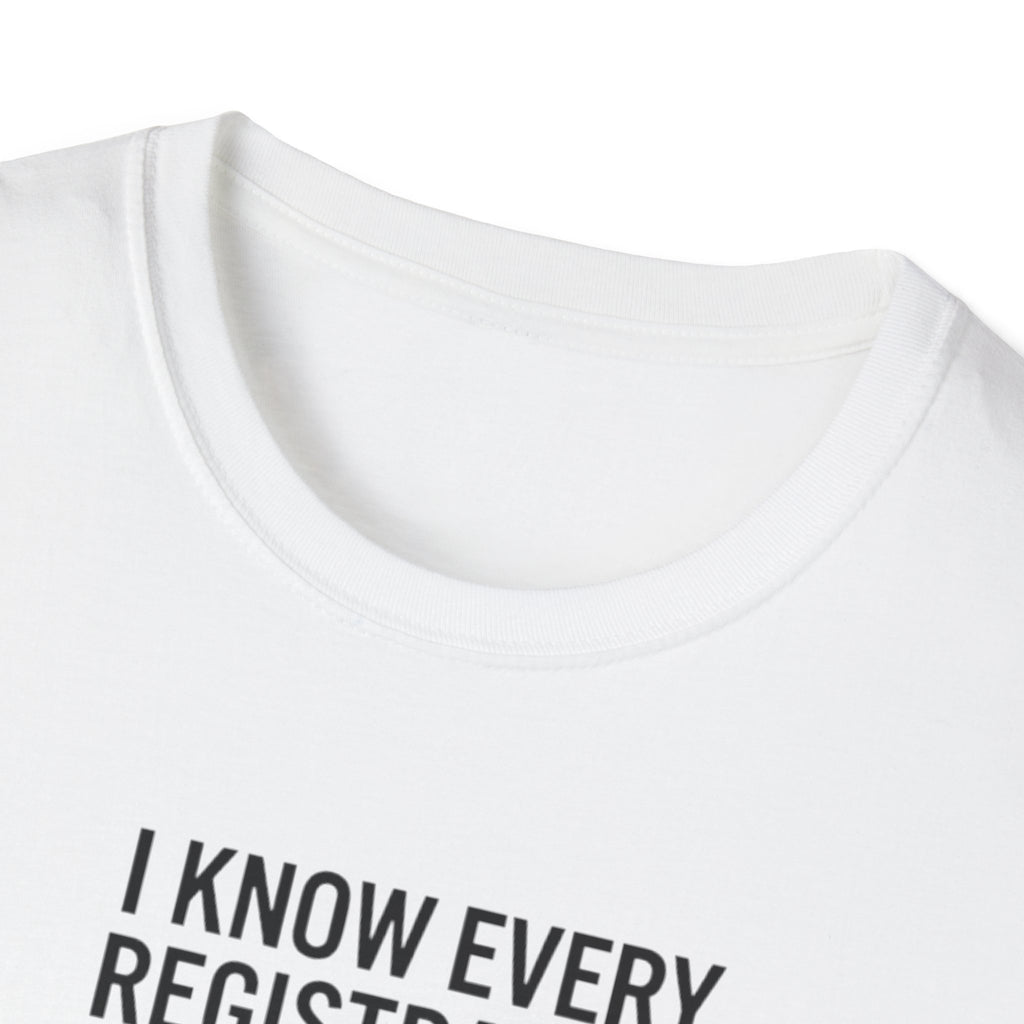 T‑Shirt - "I Know Every Registration By Heart" Funny Web Developer Tee