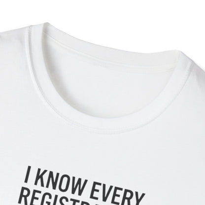 T‑Shirt - "I Know Every Registration By Heart" Funny Web Developer Tee