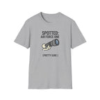 Spotter T-Shirt — "Spotted: Air Force One (Pretty Sure)" Plane Spotting Tee