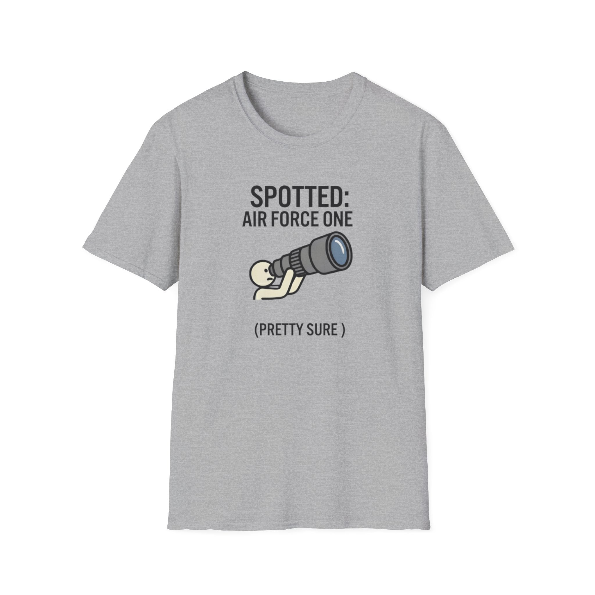 Spotter T-Shirt — "Spotted: Air Force One (Pretty Sure)" Plane Spotting Tee