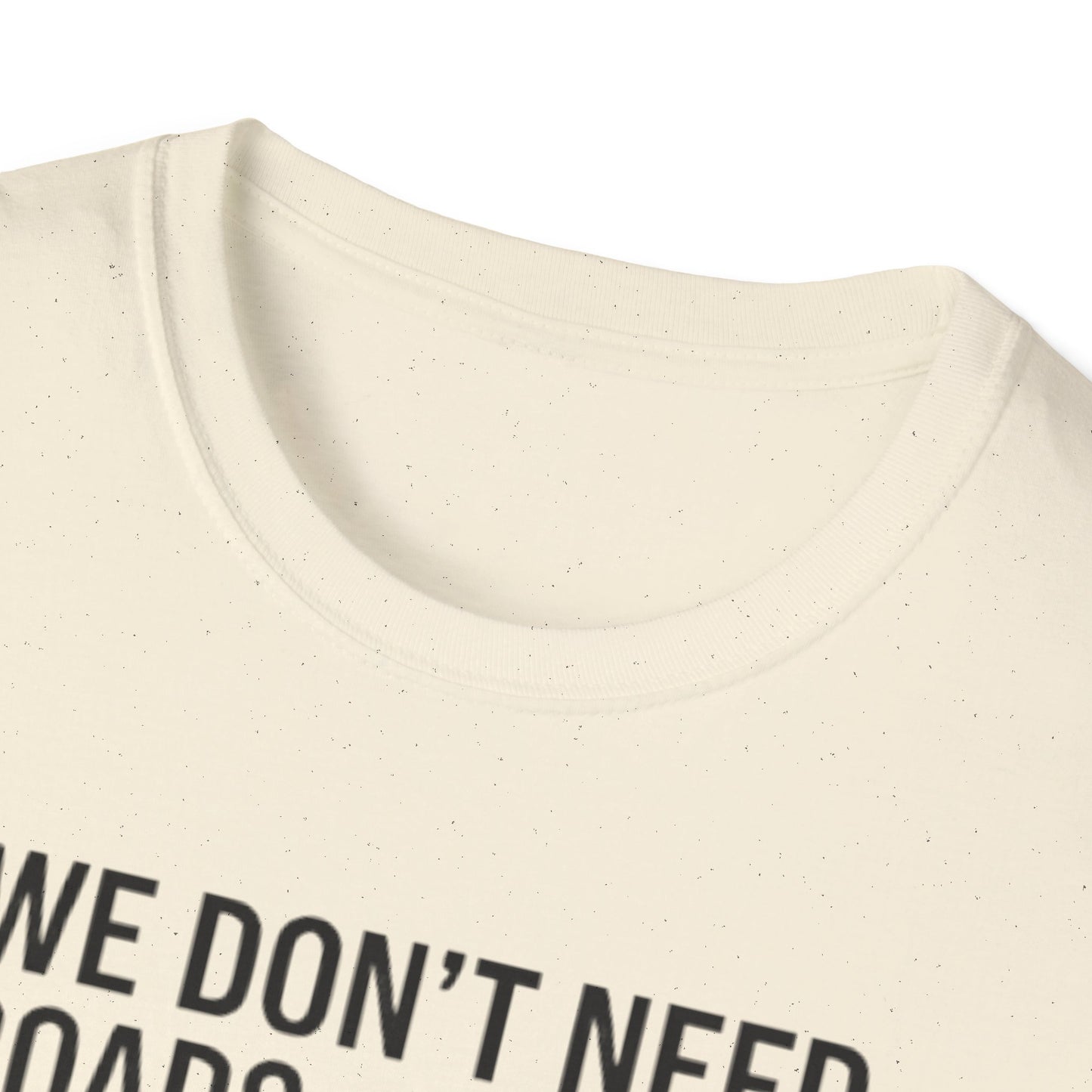 Aviation T-Shirt – "We Don't Need Roads Where We're Going (Except for the Runway)"
