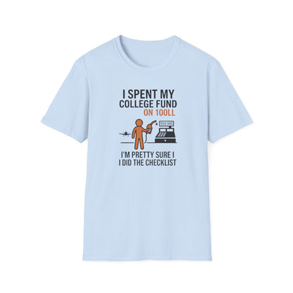 I Spent My College Fund on 100LL Aviation T-Shirt — Funny Pilot Fuel Shirt