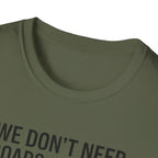Aviation T-Shirt – "We Don't Need Roads Where We're Going (Except for the Runway)"