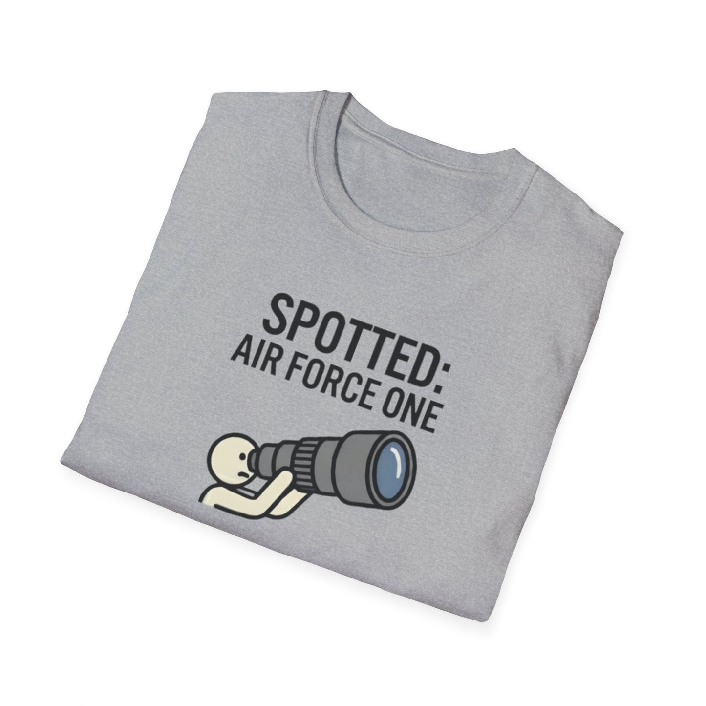 Spotter T-Shirt — "Spotted: Air Force One (Pretty Sure)" Plane Spotting Tee