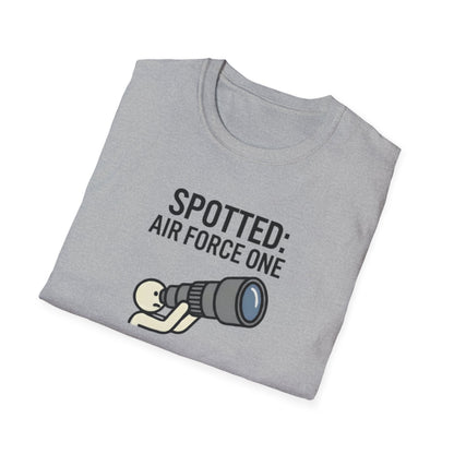Spotter T-Shirt — "Spotted: Air Force One (Pretty Sure)" Plane Spotting Tee