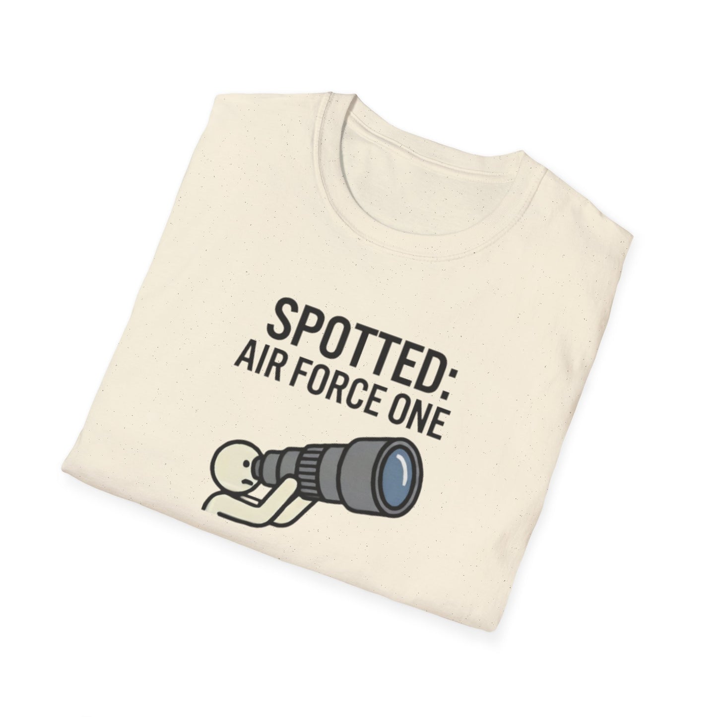 Spotter T-Shirt — "Spotted: Air Force One (Pretty Sure)" Plane Spotting Tee