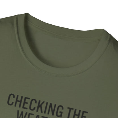 Weather-Obsessed Pilot Shirt – “Checking the Weather… For the Flight I’m Definitely Not Going On” T‑Shirt