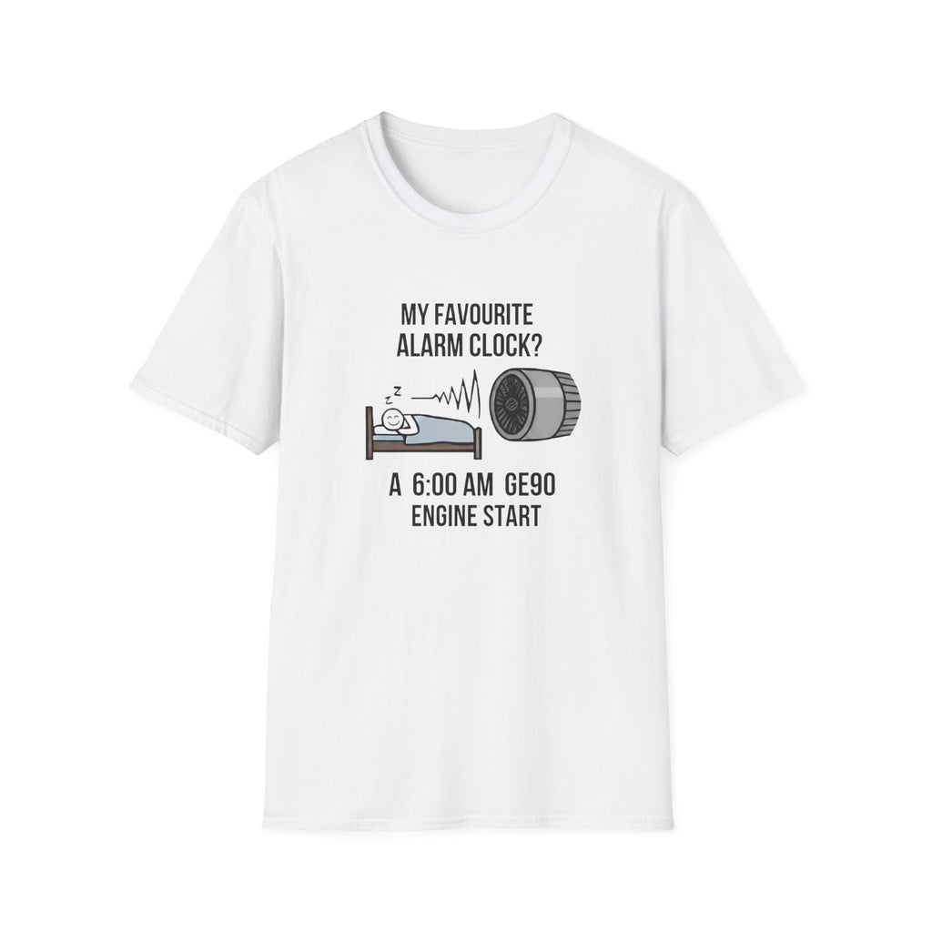 Aviation Pilot T-Shirt — "My Favourite Alarm Clock? A 6:00 AM GE90 Engine Start"