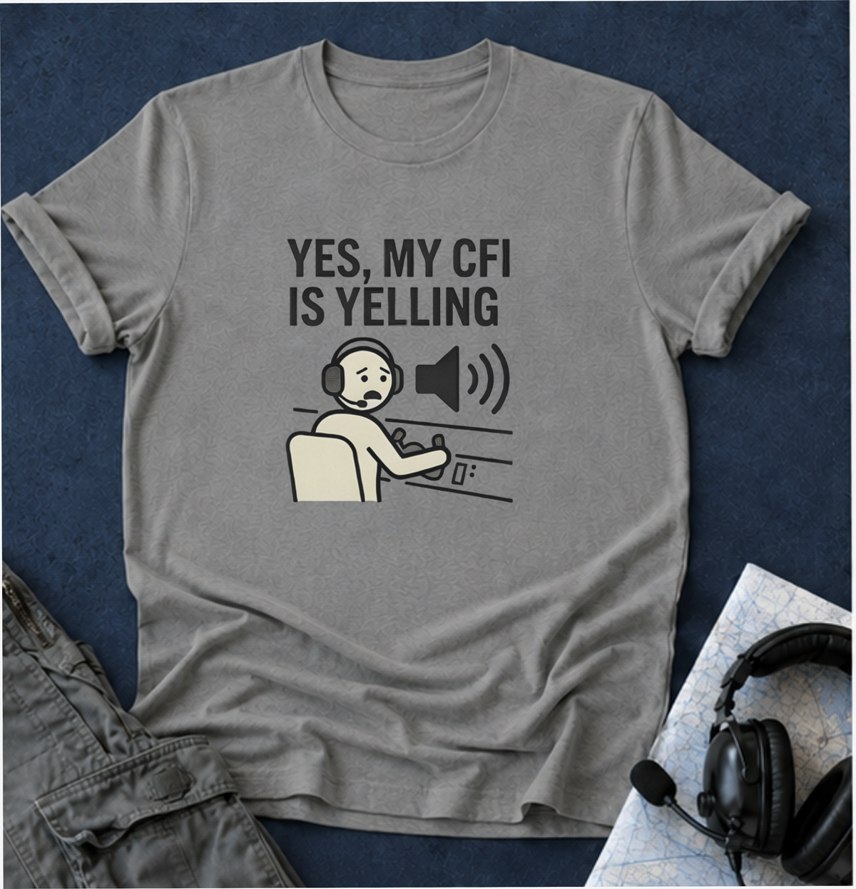CFI Instructor T‑Shirt — "Yes, My CFI Is Yelling" Pilot Shirt