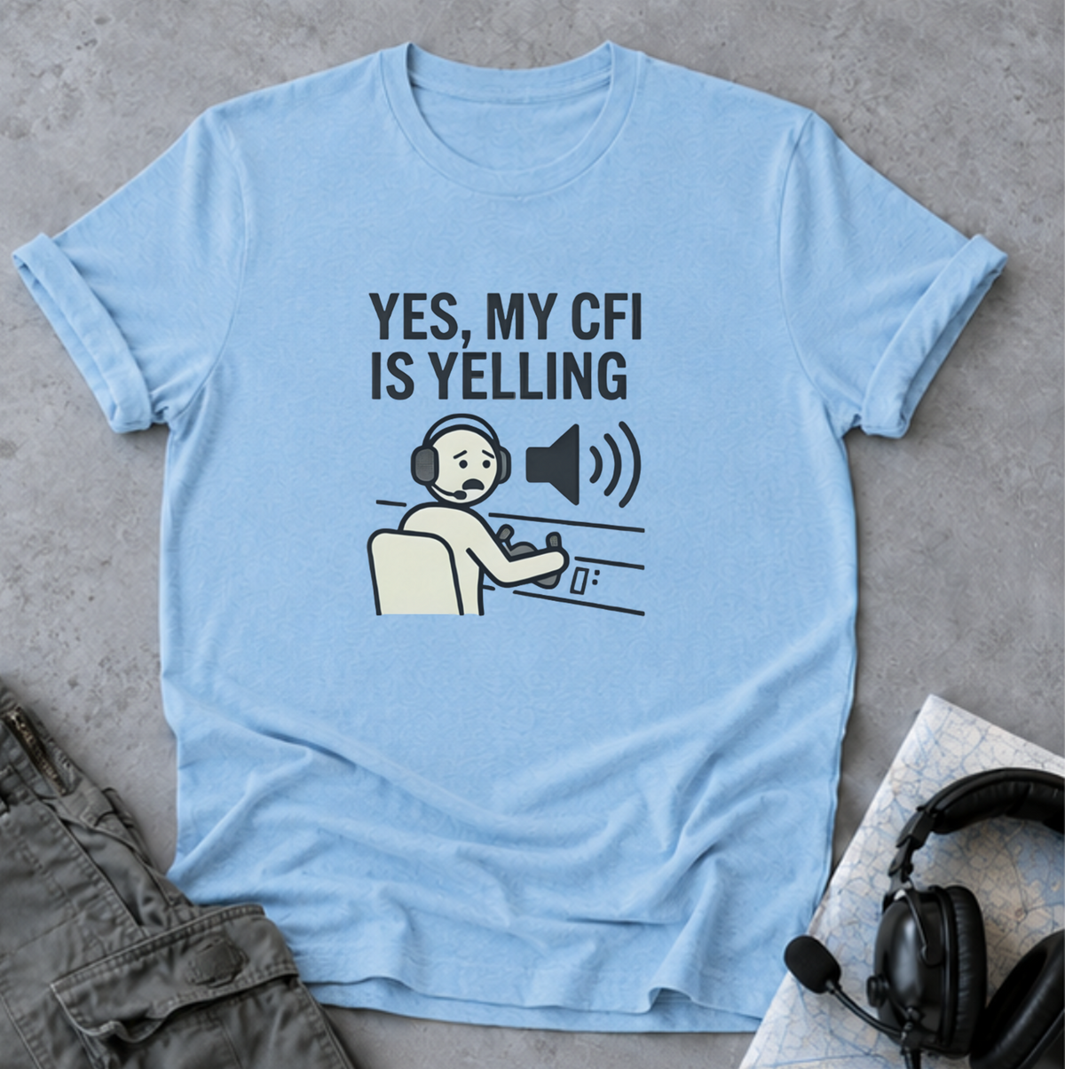 CFI Instructor T‑Shirt — "Yes, My CFI Is Yelling" Pilot Shirt