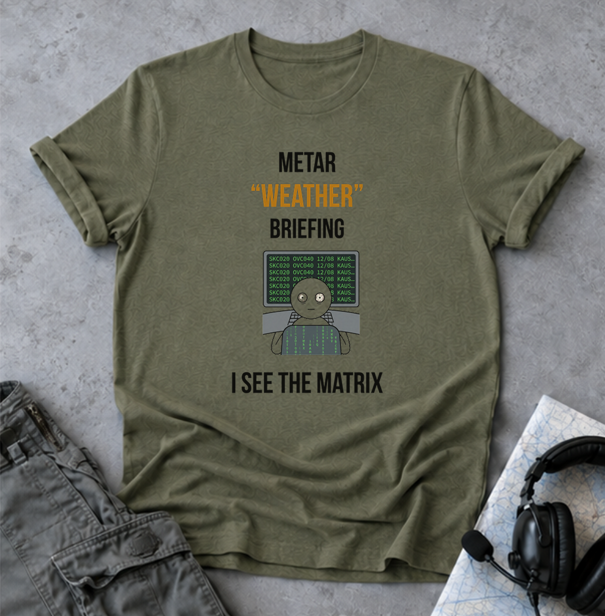 T-Shirt — METAR “Weather” Briefing Pilot Shirt (I See The Matrix)