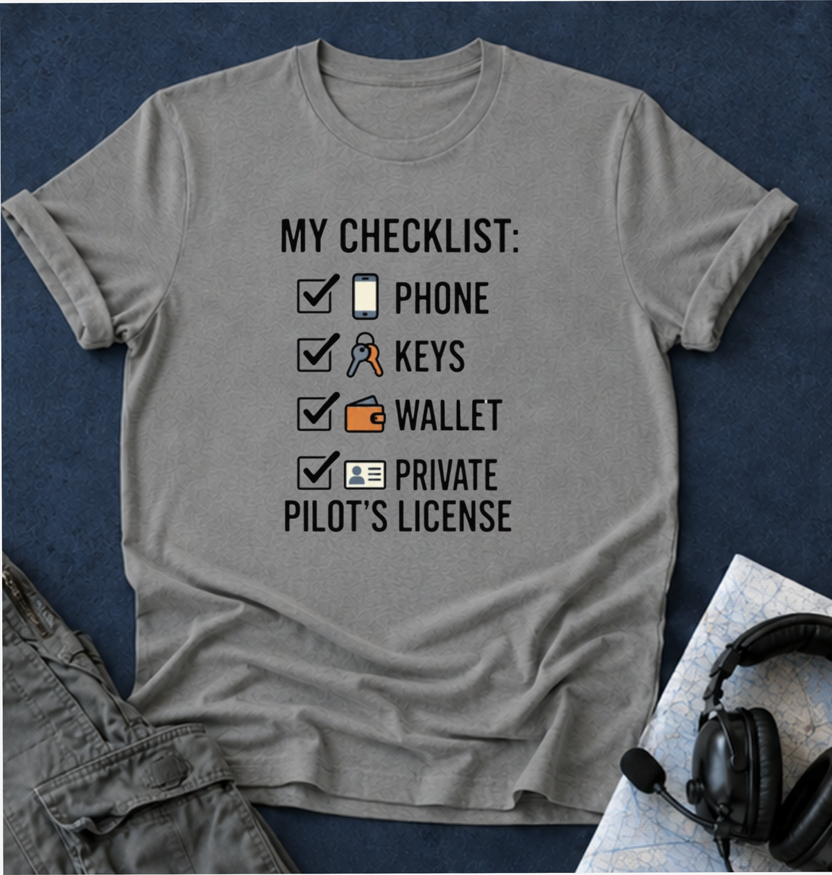 Pilot Checklist T-Shirt — "My Checklist: Phone, Keys, Wallet, Pilot's License"