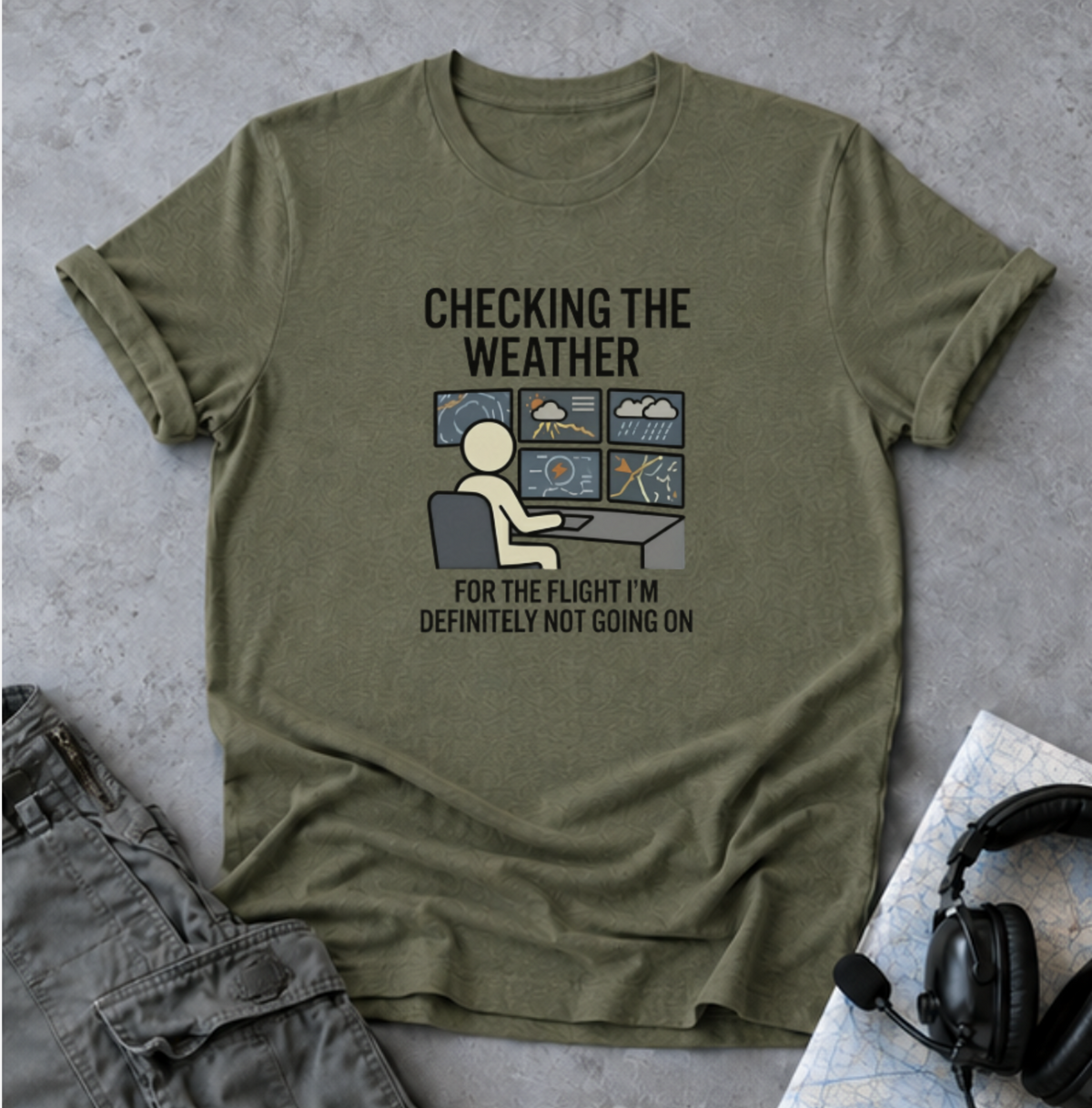 Weather-Obsessed Pilot Shirt – “Checking the Weather… For the Flight I’m Definitely Not Going On” T‑Shirt