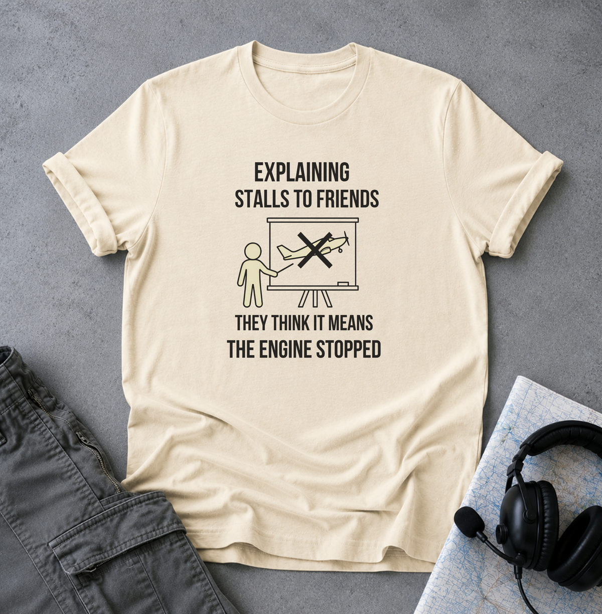 Aviation T-Shirt — "Explaining Stalls to Friends: They Think It Means the Engine Stopped"