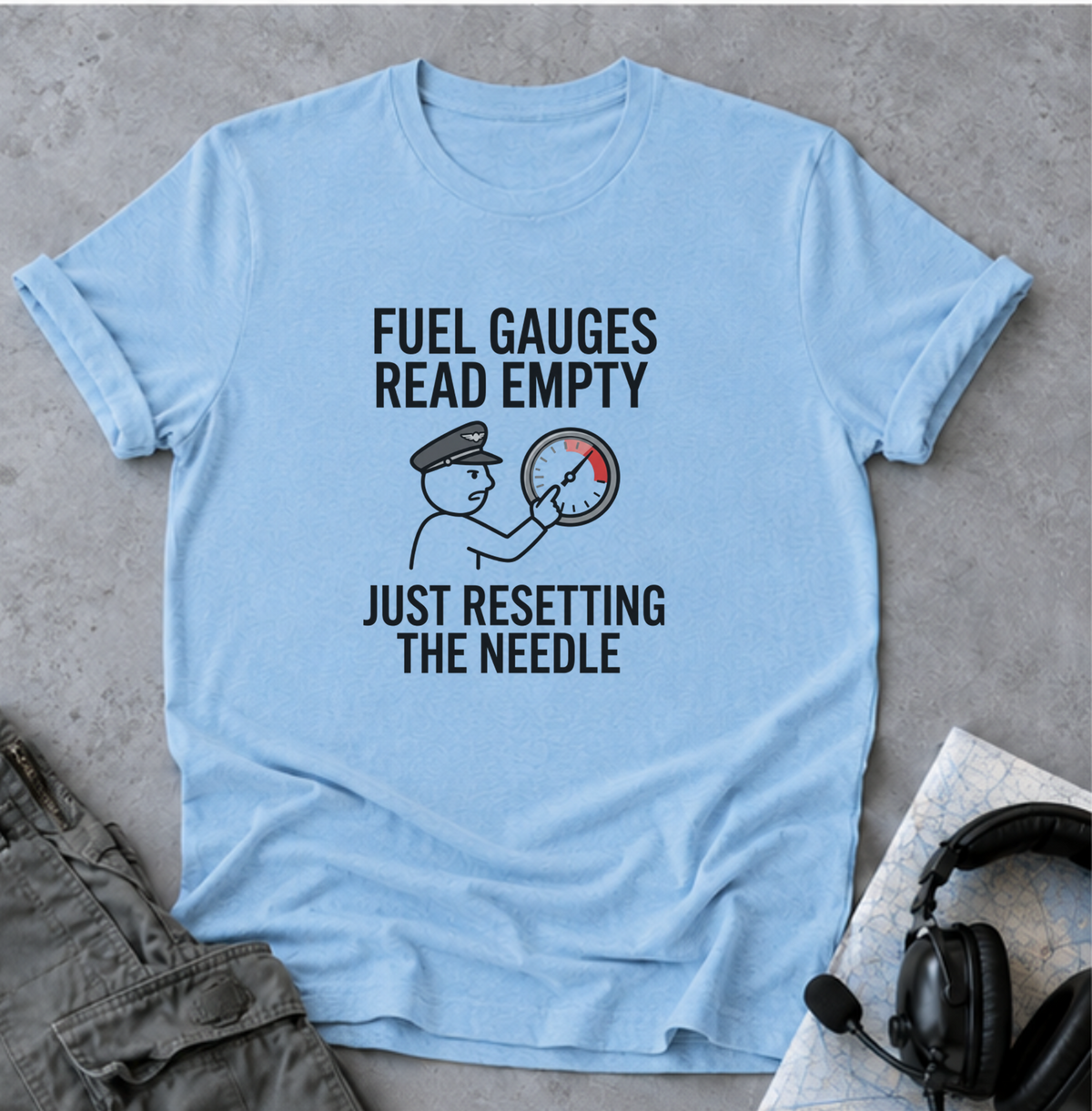 Copy of T-Shirt — Fuel Gauges Read Empty Funny Automotive Shirt