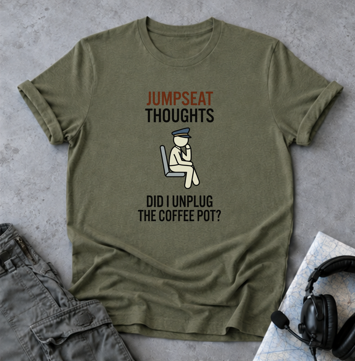 Jumpseat Thoughts T-Shirt — "Did I Unplug the Coffee Pot?" Pilot Humor Tee