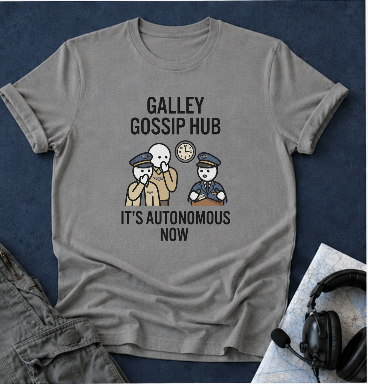 T-Shirt — "Galley Gossip Hub: It's Autonomous Now" Crew Neck Tee