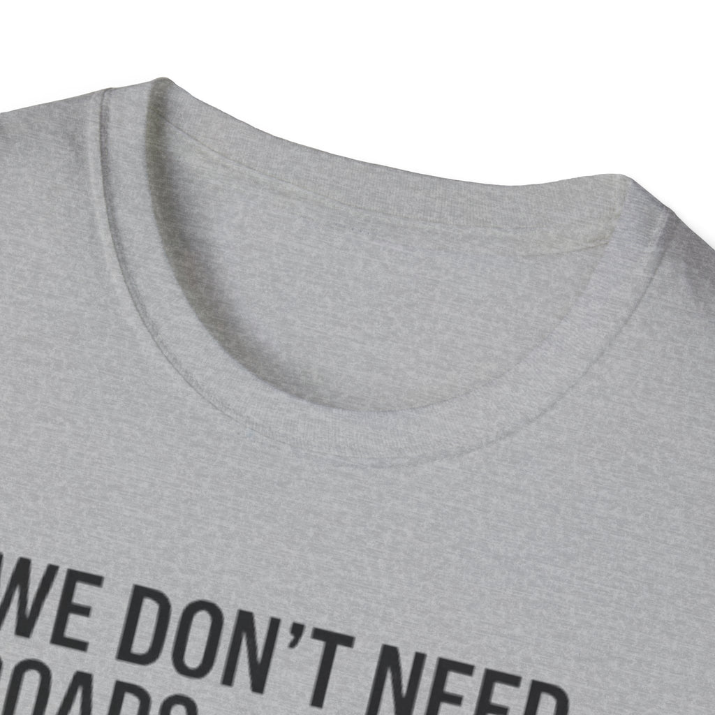 Aviation T-Shirt – "We Don't Need Roads Where We're Going (Except for the Runway)"