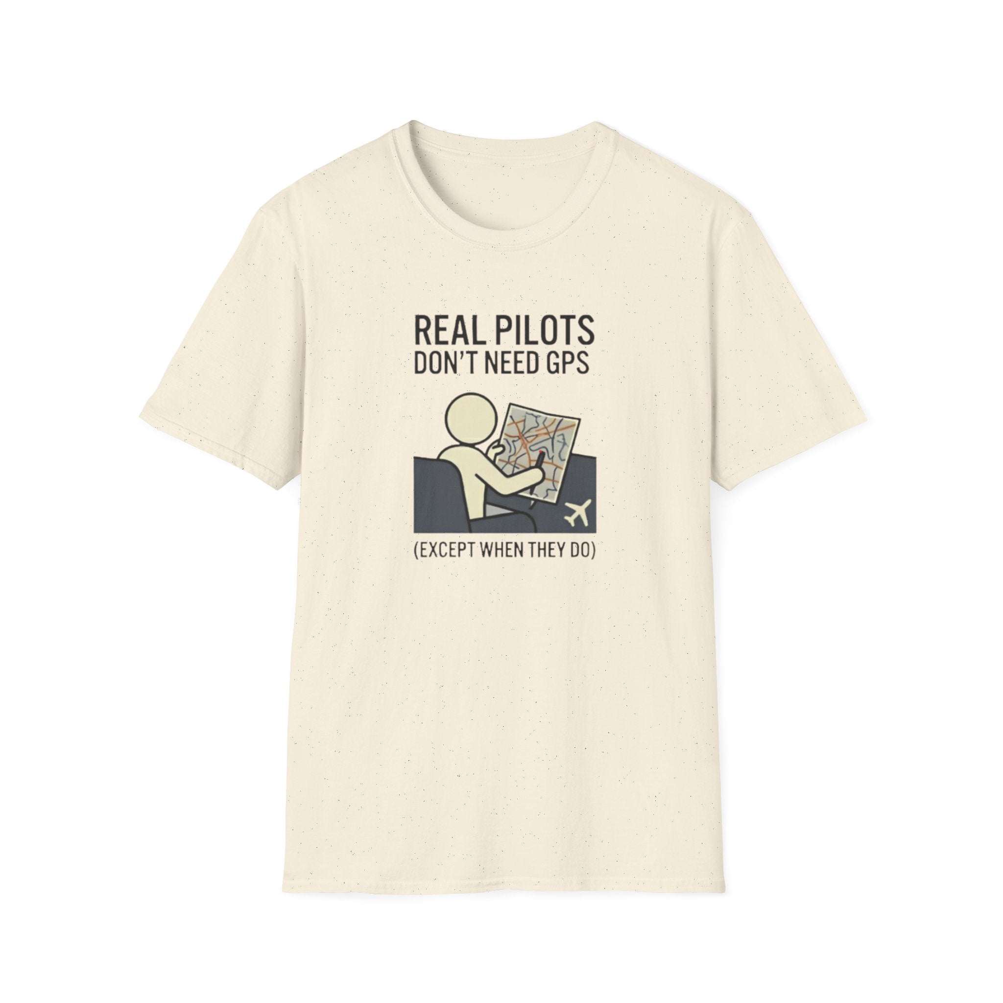 Pilot T-Shirt — “Real Pilots Don’t Need GPS (Except When They Do)” Aviation Tee