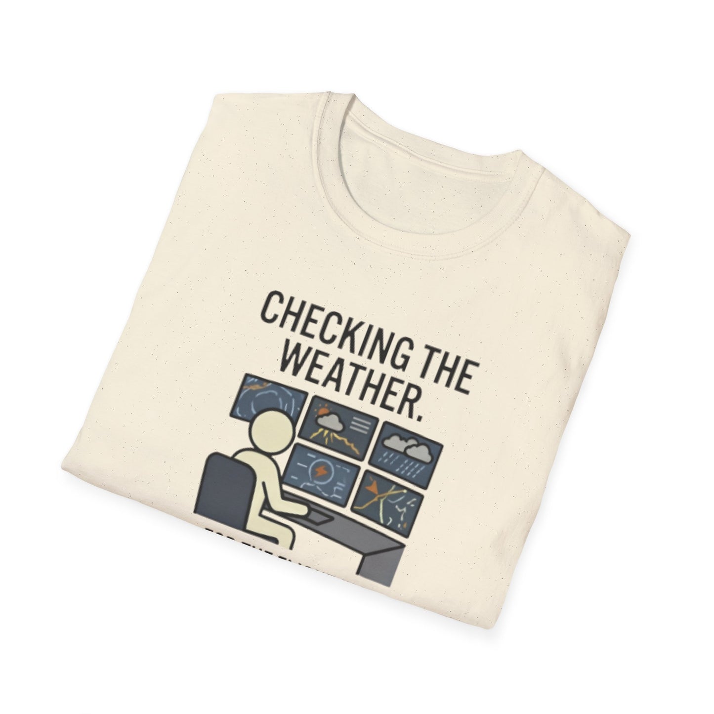 Weather-Obsessed Pilot Shirt – “Checking the Weather… For the Flight I’m Definitely Not Going On” T‑Shirt